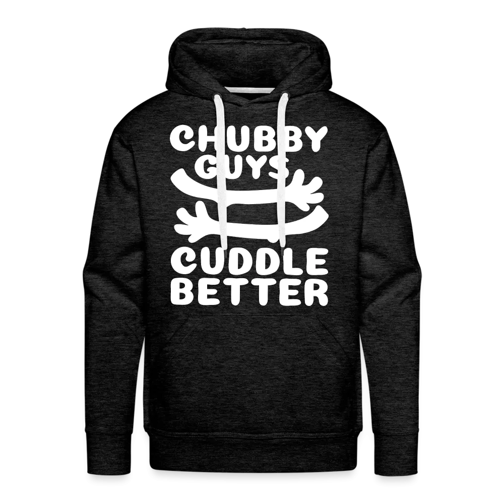 Chubby Guys Cuddle Better Men’s Premium Hoodie