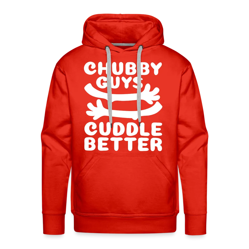 Chubby Guys Cuddle Better Men’s Premium Hoodie