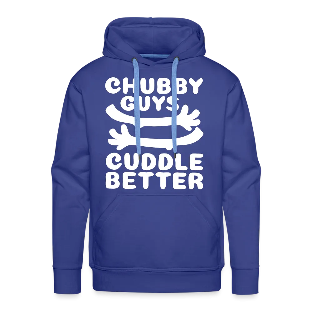 Chubby Guys Cuddle Better Men’s Premium Hoodie