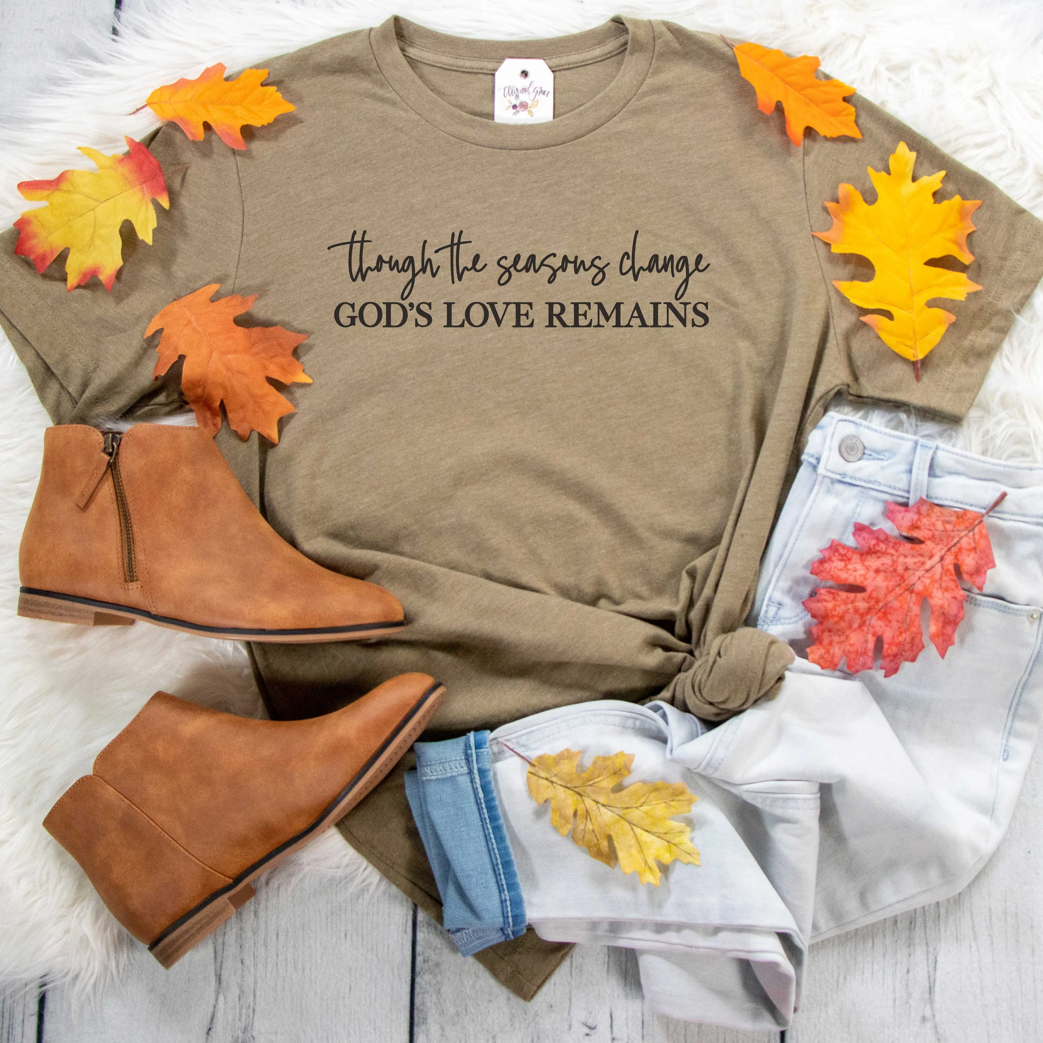 Though the Seasons Change God's Love Remains Unisex Shirt