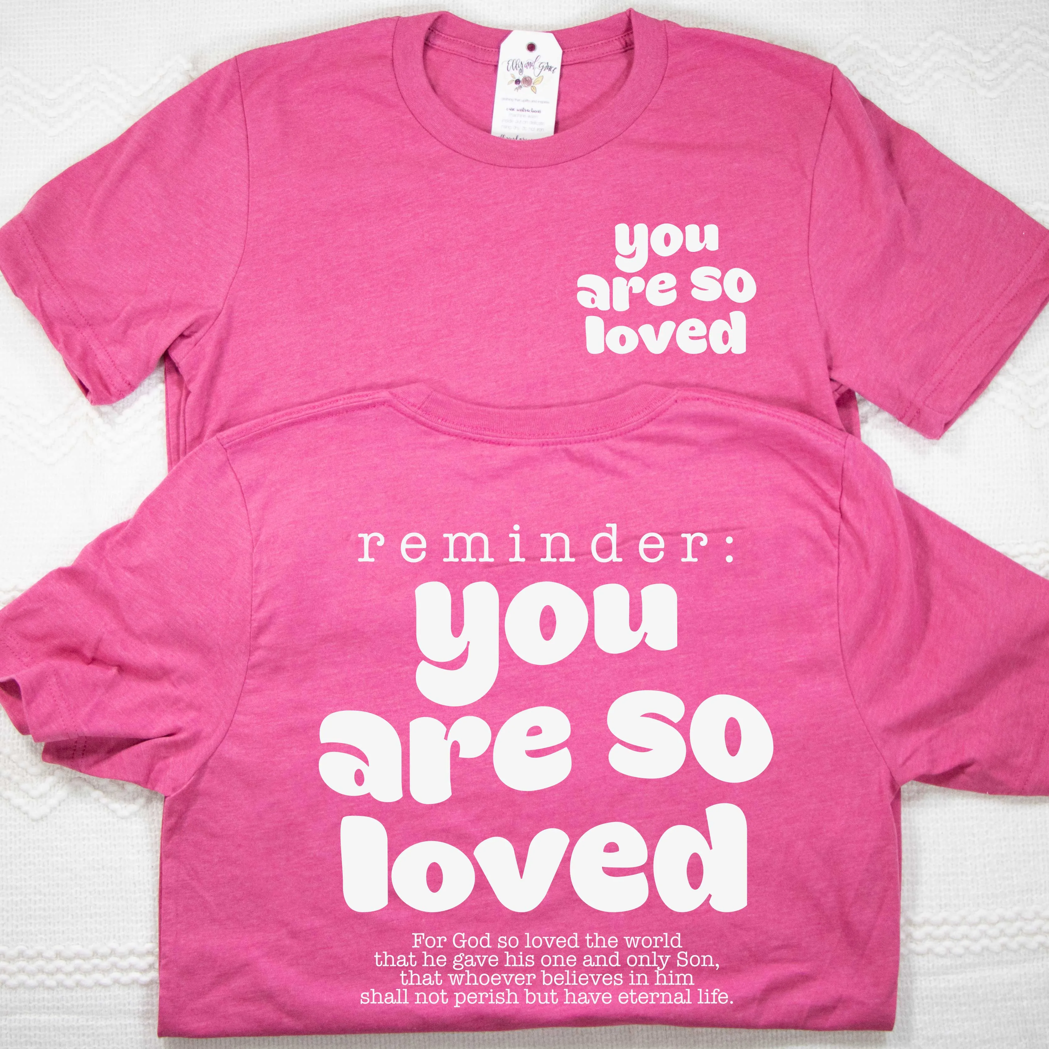 You Are So Loved Unisex Shirt